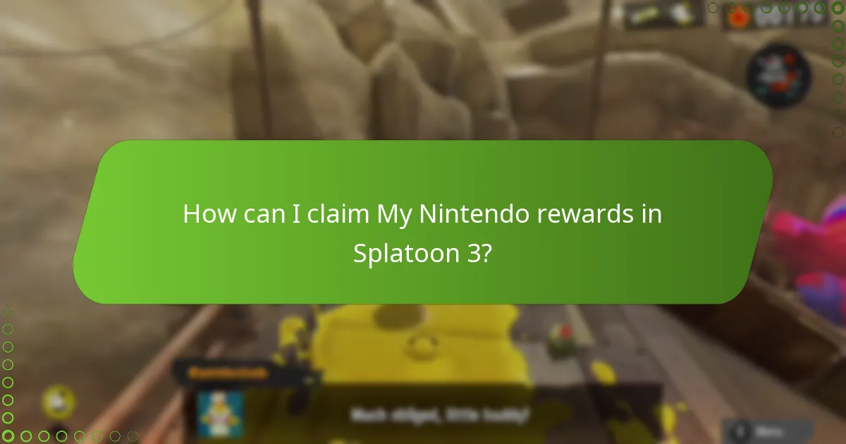 How can I claim My Nintendo rewards in Splatoon 3?