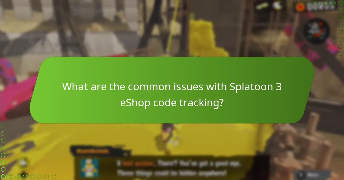 What are the common issues with Splatoon 3 eShop code tracking?