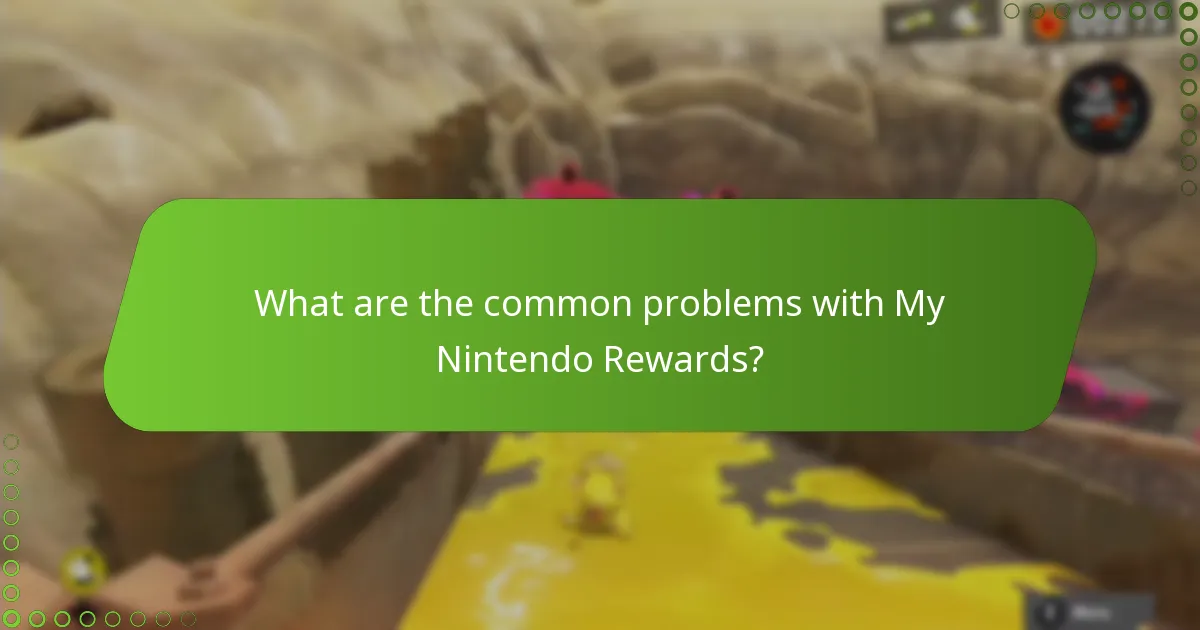 What are the common problems with My Nintendo Rewards?