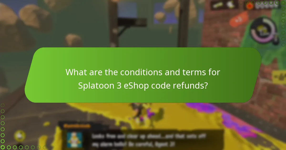 What are common pitfalls in the Splatoon 3 eShop code refund process?