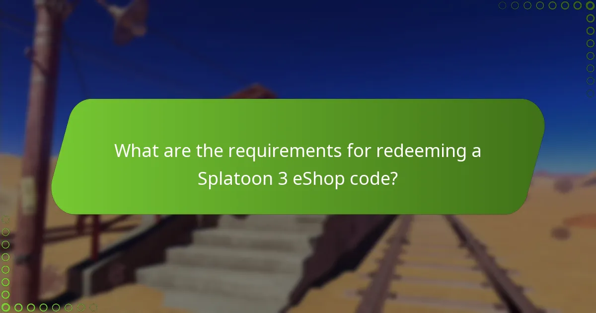 What are the requirements for redeeming a Splatoon 3 eShop code?