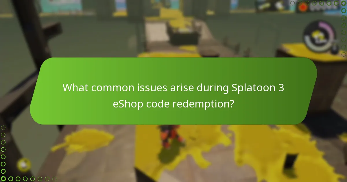 What common issues arise during Splatoon 3 eShop code redemption?