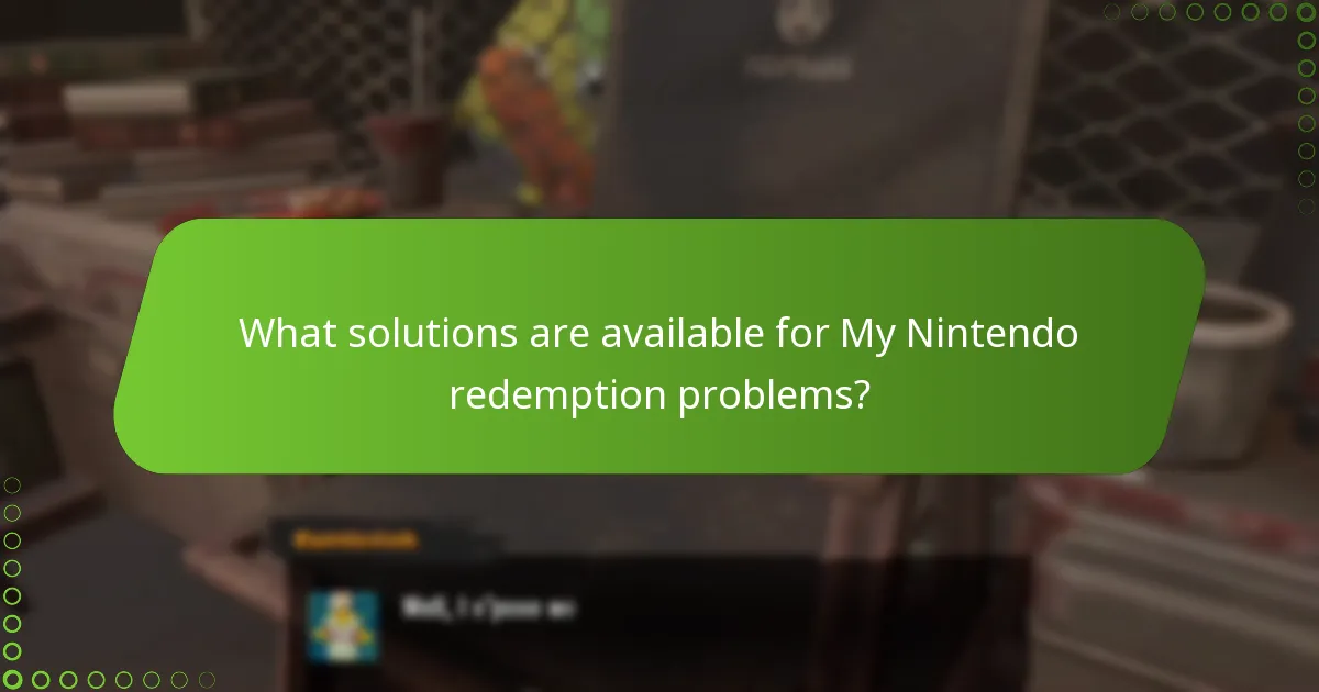 Which factors can affect My Nintendo redemption success?